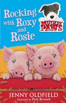 Muddy Paws 3 - Rocking with Roxy and Rosie