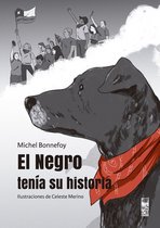 El negro tenía su historia