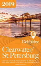 Clearwater / St. Petersburg: The Delaplaine 2019 Long Weekend Guide