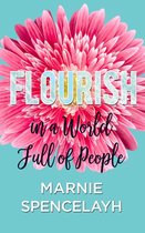 Flourish in a World Full of People