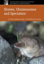 Cambridge Studies in Morphology and Molecules: New Paradigms in Evolutionary Bio 6 - Shrews, Chromosomes and Speciation