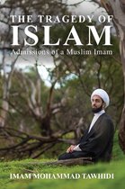 The Tragedy of Islam