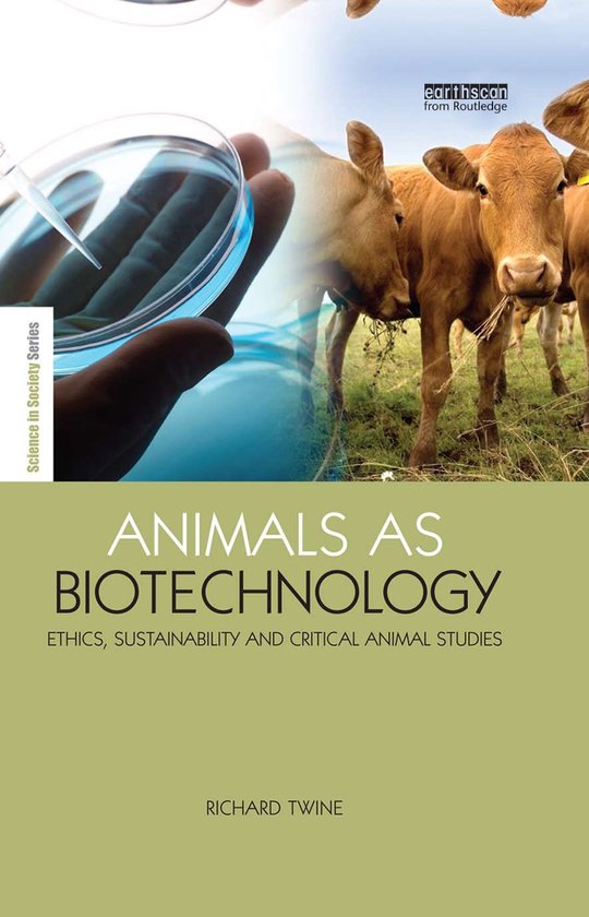 The Earthscan Science in Society Series - Animals as Biotech ... - cover