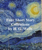 H.G. Wells: 4 books of short stories