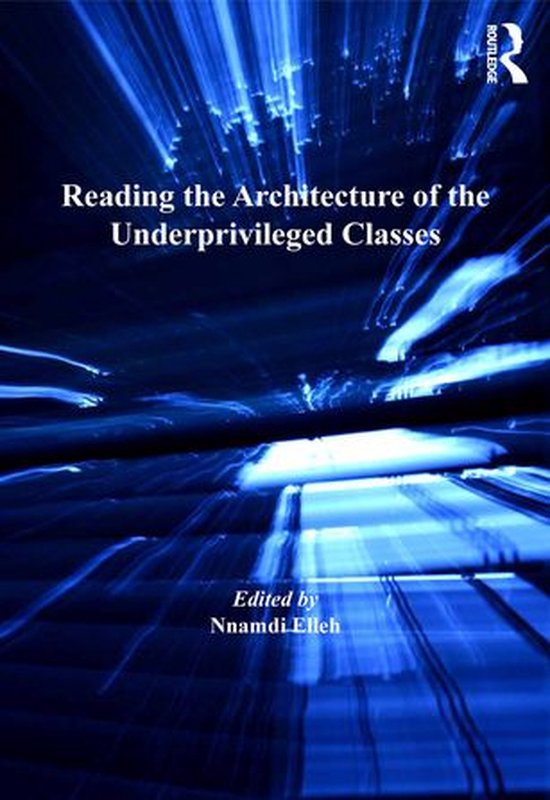 Reading the Architecture of the Underprivileged Classes - cover