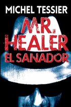 Mr.Healer El Sanador