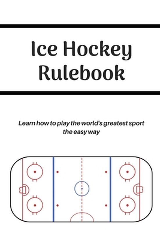 Ice Hockey Rulebook 9798637401468 Ben Egginton Boeken bol