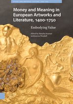 Visual and Material Culture, 1300-1700- Money Matters in European Artworks and Literature, c. 1400-1750