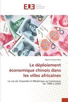 Le deploiement economique chinois dans les villes africaines