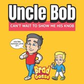 Rejected Children's Books- Uncle Bob