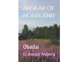 Anskar of Norrländ- Anskar of Norrländ