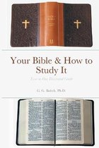Your Bible & How to Study It