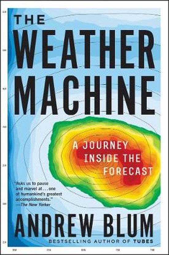 Boek kaft: The Weather Machine A Journey Inside the Forecast door Andrew Blum. Luchtblauw met weergave van een orkaan.