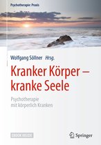 Psychotherapie: Praxis - Kranker Körper - kranke Seele