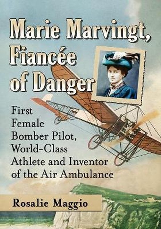 Marie Marvingt, Fiancee of Danger - cover
