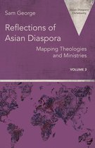 Asian Diaspora Christianity- Reflections of Asian Diaspora