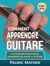 Comment Apprendre La Guitare