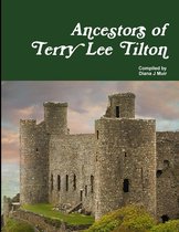 Ancestors of Terry Lee Tilton