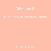 Who Am I? The Self-Care Accountability Journal