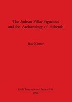 Judaean Pillar-Figurines and the Archaeology of Asherah