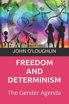 Freedom and Determinism