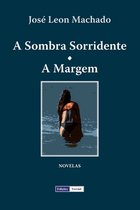 A Sombra Sorridente - A Margem