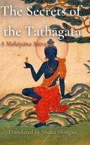 The Secrets of the Tathāgata: A Mahāyāna Sūtra