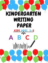 Kindergarten writing paper Kids Ages 3-5