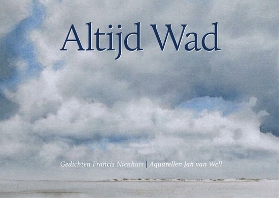 Cover van het boek 'Altijd Wad' van Francis Nienhuis