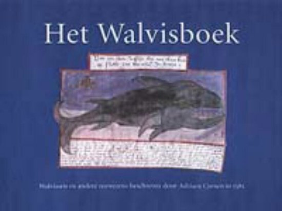 Cover van het boek 'Het Walvisboek / druk 1' van Adriaen Coenensz