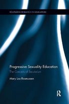 Routledge Research in Education- Progressive Sexuality Education