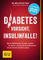 GU Diabetes - Diabetes: Vorsicht, Insulinfalle!