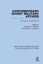 Routledge Library Editions: Cold War Security Studies- Contemporary Soviet Military Affairs