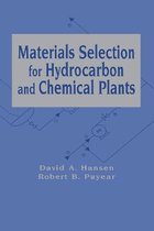 Materials Selection for Hydrocarbon and Chemical Plants