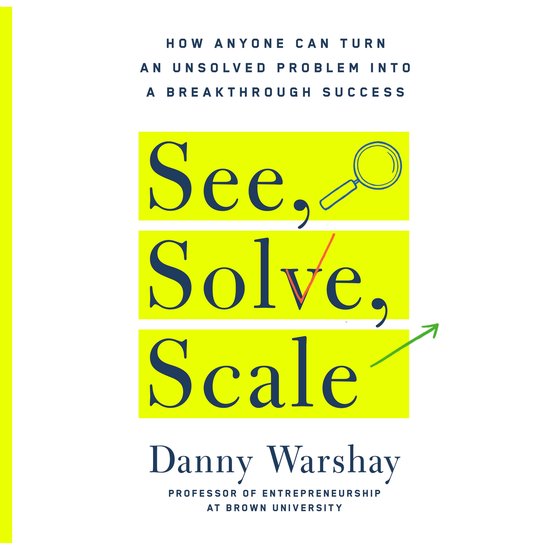 See, Solve, Scale - cover
