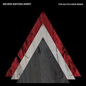 Seven Nation Army X The Glitch