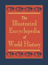 The Illustrated Encyclopedia of World History