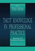 Tacit Knowledge in Professional Practice