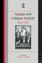 Rewriting Histories- Nazism and German Society, 1933-1945