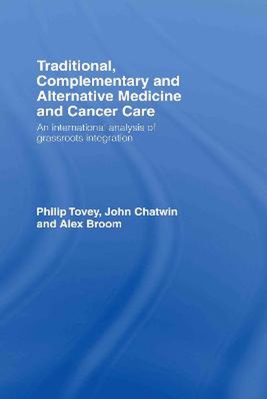 Traditional, Complementary and Alternative Medicine and Cancer Care