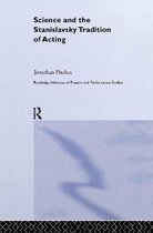 Science and the Stanislavsky Tradition of Acting