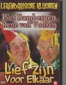 Piet Bambergen & Rene van Vooren - LIEF ZIJN VOOR ELKAAR