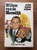 Willem van de Moosdijk en het laatste miljoen