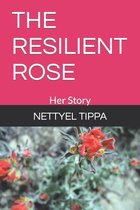 The Resilient Rose
