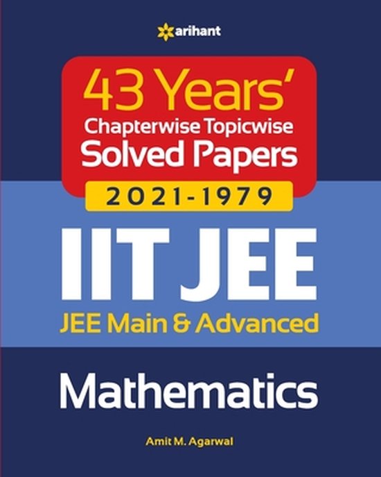 43 Years Chapterwise Topicwise Solved Papers (2021-1979) IIT ... - cover