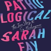 Pathological Lib/E: The True Story of Six Misdiagnoses