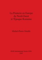 La Piraterie en Europe du Nord-Ouest a l'epoque Romaine