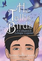 He Talks to Birds