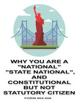 Why You Are a National, State National, and Constitutional But Not Statutory Citizen
