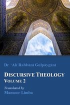 Discursive Theology- Discursive Theology Volume 2